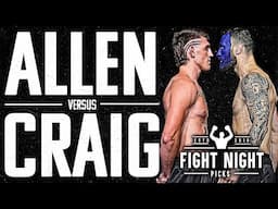 UFC Fight Night: Allen vs. Craig Full Card Previews & Predictions