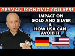 Germany's Economic Collapse & Its Impact On Gold & Silver