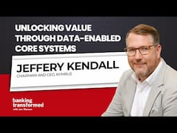 Unlocking Value Through Data-Enabled Core Systems