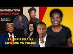 Trump's Drama; Police vs Sowore; Immigration Lawyers On The Show