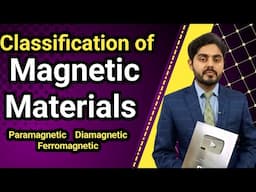 Classification of magnetic materials || Paramagnetic || Diamagnetic || Ferromagnetic