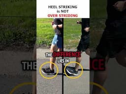 Heel Striking is NOT Over Striding