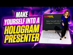 Make Yourself into a Hologram Presenter!