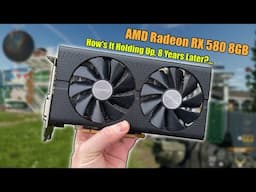 The RX 580 8GB in 2025 - Still Got Some Life Left?..