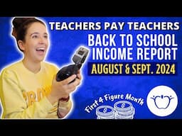 🍎 Back To School Teachers Pay Teachers Income Report - TpT Growth, Sales, & Strategy