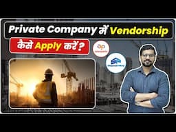 How to Apply for Civil Tenders in Private Firms | Private Limited कंपनियों का Tender का काम कैसे लें