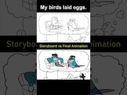 Storyboard vs Animation: My Birds Laid Eggs (shot 10)