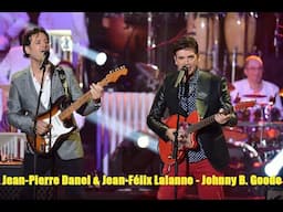 Jean-Pierre Danel & Jean-Félix Lalanne - Johnny B. Goode (TV, 2017)