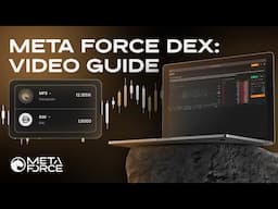 Meta Force DEX: Video Guide