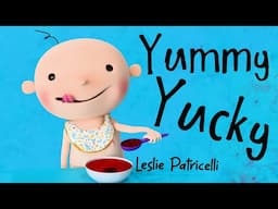 Yummy Yucky by Leslie Patricelli 🍎🤢🍪😋