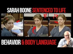 Sarah Boone Sentenced to Life: Behavior and Body Language