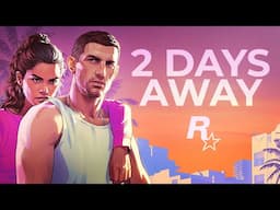 GTA 6 UPDATE in 2 Days - Everything You Should Know