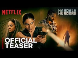 Mandala Murders | Official Teaser | Vaani Kapoor, Surveen Chawla, Vaibhav Raj Gupta | Netflix India