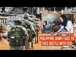 BATTLE OF MARAWI: Philippine Army Face to Face Battle With ISIS #story #truecrime