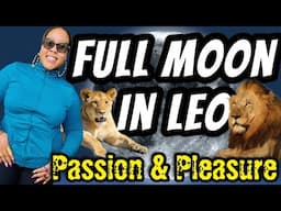 Full Moon in Leo: Meaning, Energy, What to Do, Journal Prompts, Crystals, Herbs & More