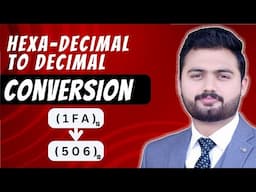 Hexadecimal to decimal conversion Explain with Example