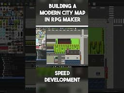 Building a Modern City Map in RPG Maker #rpgmaker #gamedev #gamedevelopment