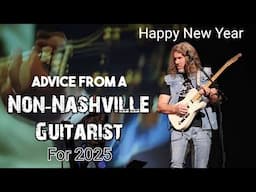 7 Tips For Guitarist WHO Don't Live In Nashville