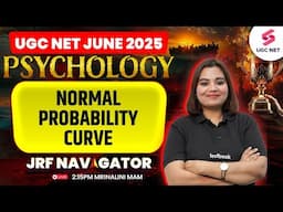 UGC NET Psychology Preparation 2025 | Normal Probability Curve By Mrinalini Ma'am | UGC NET 2025