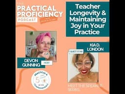 #21 - Teacher Longevity and Maintaining Joy with Kia London | Meet the Speaker Series