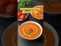 Restaurant Style Creamy Tomato Soup.