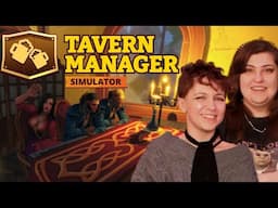 Sisters Play "Tavern Manager Simulator" | All Ages of Geek