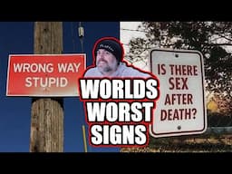 Depends on the Coroner | Worlds Worst Signs! #22