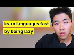 how to learn any language even if you're LAZY