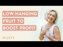 The Overlooked Low-Hanging Fruit to Increase Your Profitability (086)