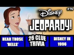 Disney Jeopardy • 26 Clue Trivia Game • Test your Knowledge