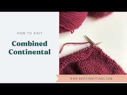 How to Knit Combined Continental