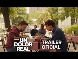 Un Dolor Real | Tráiler Oficial | Subtitulado