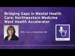 Bridging Gaps in Mental Health Care: Northwestern Medicine West Health Accelerator