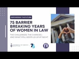 Empowering the future: 75 barrier breaking years of Women in Law