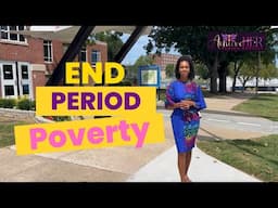 Period Poverty and the AchieveHer Period Project | Dr. Lakisha L. Simmons, Nashville, TN