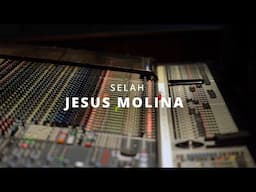 Selah: By Jesus Molina (Official Video)