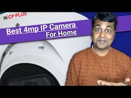 Best 4mp IP camera for home in CP Plus in india!!Best 4mp IP camera in 2025!!