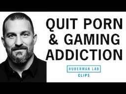 How to Quit Video Game, Pornography & Social Media Addiction | Dr. Andrew Huberman