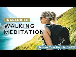 Become your future self now - walking meditation