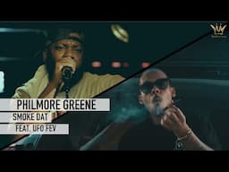 Philmore Greene - Smoke Dat feat. UFO Fev | Official Audio