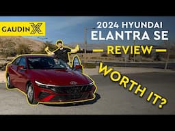 Is the 2024 Hyundai Elantra Worth It?