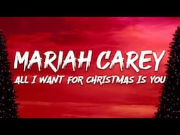 Mariah Carey - All I Want For Christmas Is You (Lyrics)