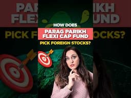 How does Parag Parikh Flexi Cap Fund choose Foreign Stocks for its portfolio?