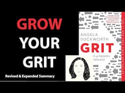 GRIT by Angela Duckworth | Core Message (Revised & Expanded)