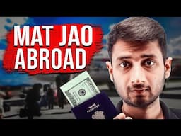 Watch this Before Going to Abroad for Studies !!