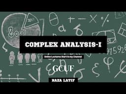 Complex Analysis-I Online Lectures Start after few days with Raza Latif