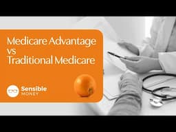 Medicare Advantage vs. Traditional Medicare