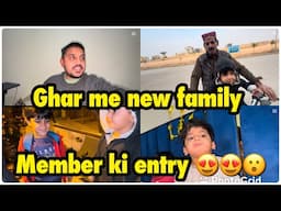 Ghar me new family members ki entry .. babar akbar vlog