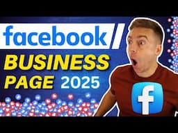 Ultimate Facebook Business Page Tutorial 2025 (Setup & Strategies)