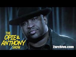 PATRICE O'NEAL VS EVERYONE | OPIE & ANTHONY